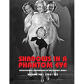 Shadows in a Phantom Eye, Volume 10 (1932-1933): Attractions & Aberrations In The Moving Image 1872-1949 - Paperback