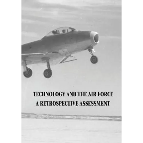 Technology and the Air Force: A Retrospective Assessment