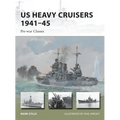 Us Heavy Cruisers 1941-45: Pre-War Classes - Paperback