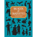 Big Book of Silhouettes - Paperback