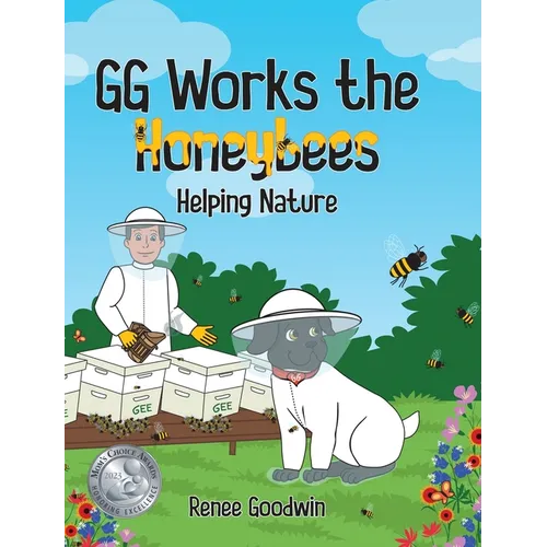 GG Works the Honeybees - Helping Nature - Hardcover