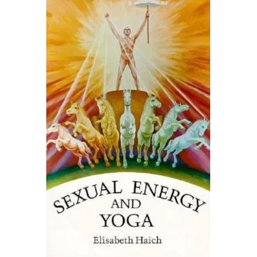 Sexual Energy and Yoga - Paperback