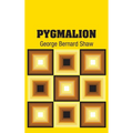 Pygmalion - Hardcover