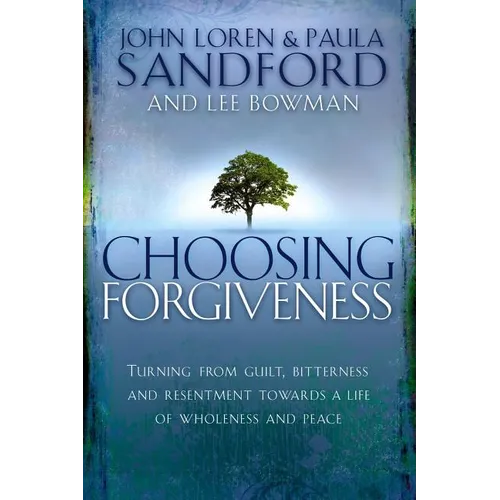 Choosing Forgiveness - Paperback