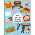 How Kids Live Around the World - Hardcover