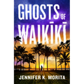 Ghosts of Waikiki - Hardcover
