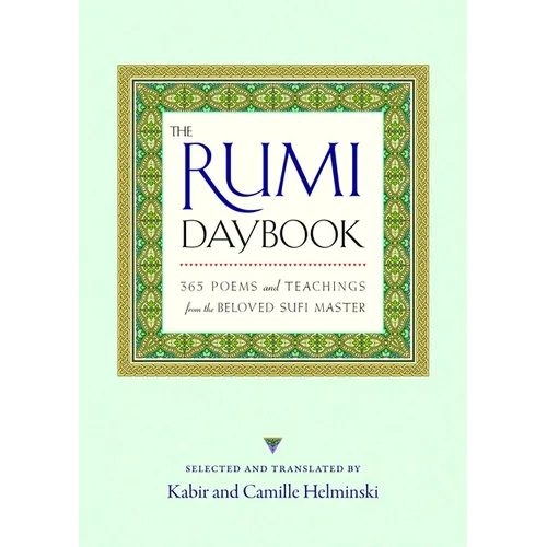 The Rumi Daybook: 365 Poems and Teachings from the Beloved Sufi Master - Paperback
