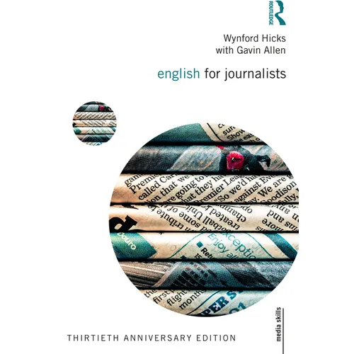 English for Journalists: Thirtieth Anniversary Edition - Paperback