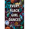 Every Black Girl Dances - Paperback