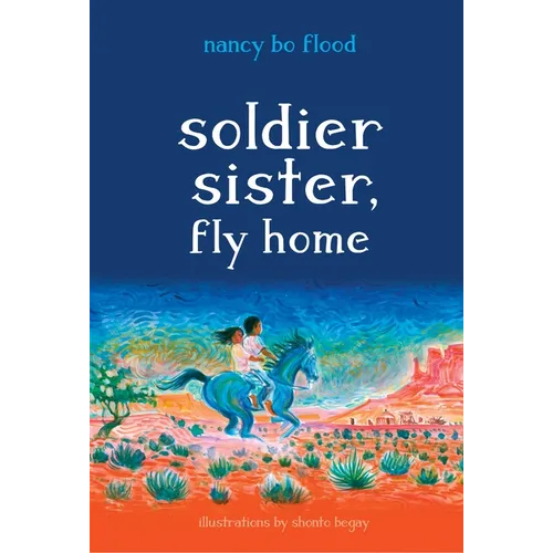 Soldier Sister, Fly Home - Hardcover