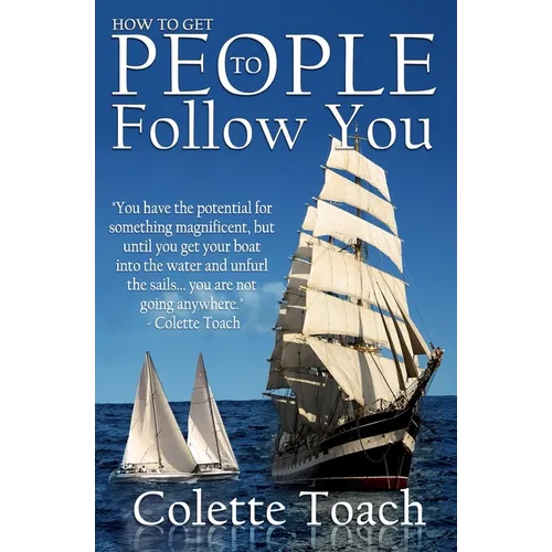 How to Get People to Follow You - Paperback