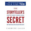 The Storyteller's Secret: From TED Speakers to Business Legends, Why Some Ideas Catch on and Others Don't - Paperback