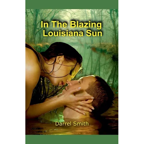 In The Blazing Louisiana Sun - Paperback