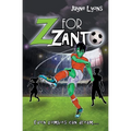 Z for Zanto: Even zombies can dream - Paperback