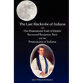 The Last Blackrobe of Indiana and the Potawatomi Trail of Death
