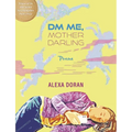 DM Me, Mother Darling: Poems - Paperback