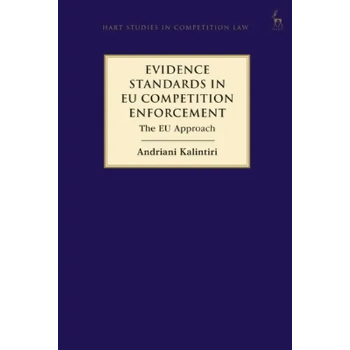 Evidence Standards in EU Competition Enforcement: The EU Approach