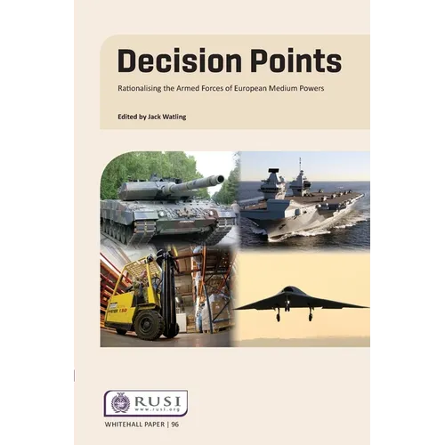 Decision Points: Rationalising the Armed Forces of European Medium Powers