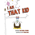 I Am That Kid - Hardcover