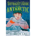 A Suffragist's Guide to the Antarctic - Paperback