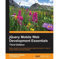 jQuery Mobile Web Development Essentials - Third edition - Paperback