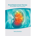 Renal Replacement Therapy: Principles and Practice - Hardcover