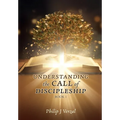 UNDERSTANDING the CALL of DISCIPLESHIP - Paperback