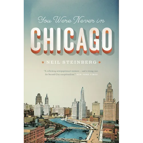 You Were Never in Chicago - Paperback