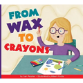 From Wax to Crayons - Paperback