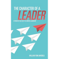 The Character of a Leader - Paperback