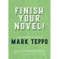 Finish Your Novel!: A Writer Productivity Guide - Paperback