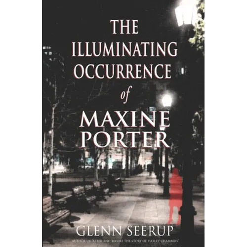 The Illuminating Occurrence of Maxine Porter - Paperback