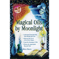 Magical Oils by Moonlight - Paperback