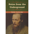 Notes from the Underground - Paperback