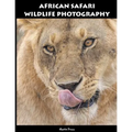 African Safari Wildlife Photography - Paperback
