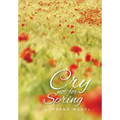 Cry Not for Spring