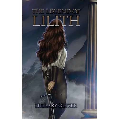 The Legend of Lilith - Hardcover