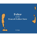 Peter and The Peanut Butter Save - Hardcover