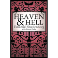 Heaven and Hell: A 2011 Abridged Edition - Paperback