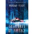 Creatures of Passage - Paperback