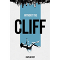 Without the Cliff - Paperback