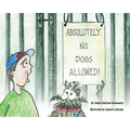 Absolutely No Dogs Allowed - Paperback