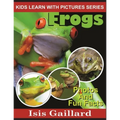 Frogs: Photos and Fun Facts for Kids - Paperback