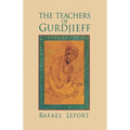 The Teachers of Gurdjieff - Paperback