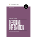 Designing for Emotion: Second Edition - Paperback