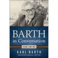 Barth in Conversation: Volume 1, 1959-1962 - Hardcover