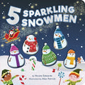 Five Sparkling Snowmen: A Rhyming Count Down Christmas Board Book - Board Book