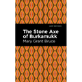The Stone Axe of Burkamukk - Hardcover