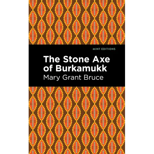The Stone Axe of Burkamukk - Hardcover