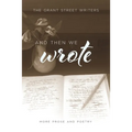 And Then We Wrote: More Prose and Poetry - Paperback